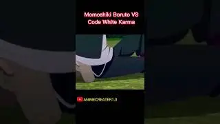 Momoshiki boruto vs code white karma @MRINDIANHACKER @CrazyXYZ @Madarauzumaki #shorts #viral