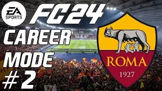 EA FC 24 AS Roma Career Mode #2 