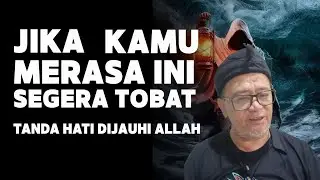 Jika Kamu Merasakan Ini Segera Bertobat | Abah Setu MDNH