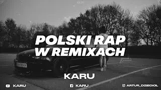 ⛔🔥POLSKI RAP W REMIXACH VOL.54🔥⛔Najlepsza VIXA Do Auta✔MEGAMIX LISTOPAD 2025❤️KaRu