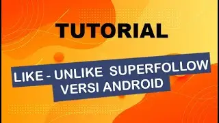 Like   Unlike Superfollow Android