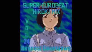 Super Eurobeat Hiroki Mix Vol.24 Request Countdown