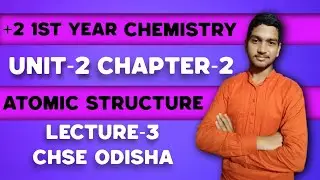 ATOMIC STRUCTURE || PART :- 3 ||SUB ATOMIC PARTICLE || BY :- RAM SIR ||
