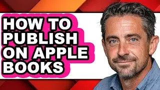 How to Publish on Apple Books (easy Method)