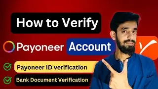 How to Verify Payoneer Account in Pakistan - Payoneer Account Verify Kaise Kare 2024