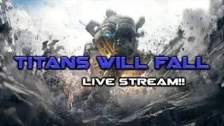Titanfall 2 Multiplayer Live Stream!
