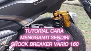 TUTORIAL MENGGANTI SHOCK BREAKER VARIO 160 ABS 2022