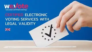 🇬🇧 weVote: Certified Electronic Voting with Full Legal Validity