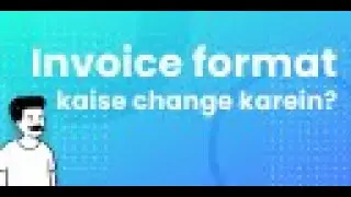 Invoice format kaise change karein | My BillBook App | GST Billing, Stock Management Software