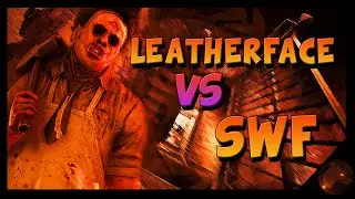 LEATHERFACE takes out ANGER on SWF teams - Dead By Daylight KILLER GAMEPLAY