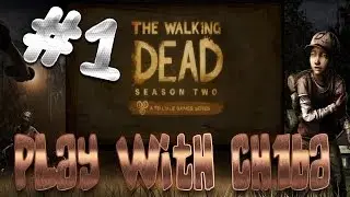 Play with Ch1ba - The Walking Dead: Season 2 - Море неожиданностей!