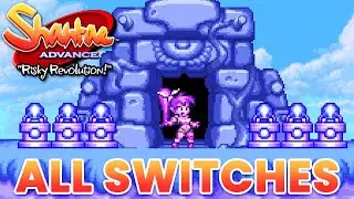 Shantae Advance: Risky Revolution: WHERE TO FIND THE SWITCHES (Naga Cliffs) | Guide (PC)
