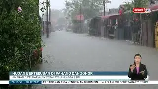 28 DIS 2025 -BERITA PERDANA- HUJAN BERTERUSAN DI PAHANG DAN JOHOR: AMARAN DIKELUARKAN HINGGA ESOK