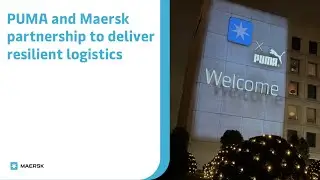 How Maersk enables logistics for PUMA Group