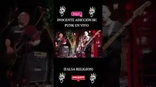 INOCENTE ADICCION HARDCORE PUNK (FALSA RELIGION) #hcpunk #punkmetal #envivo #recital #HARDCOREPUNK