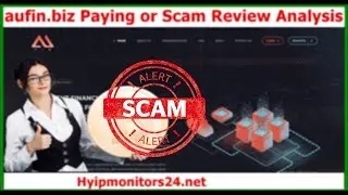 aufin.biz Paying or Scam Review Analysis