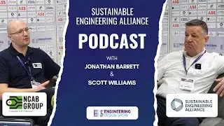 NCAB Group UK | The Engineering Design Show 2025 | Sustainable Engineering Alliance Podcast
