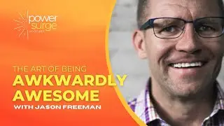 The Art of Being Awkwardly Awesome with Jason Freeman BY Dr Karen Perkins