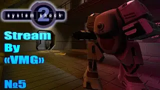 System Shock 2: Stream by 