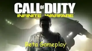Infinite Warfare Beta Gameplay! Part 2! Update Version 1.02!
