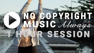 &Eacute;WN - Feels  1 Hour Session [No Copyright Music]