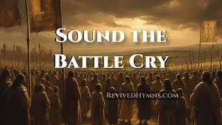 Sound the Battle Cry
