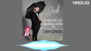 Jeck - Parapluie (DJ michbuze Bachata remix 2024) (Mashup vs Shakira, Ozuna - Monotonía)