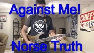 Against Me! - Norse Truth (Guitar Tab + Cover)