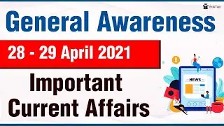 NABARD Gr A 2021 | RBI Gr B 2022 | SEBI Gr A 2021 | Phase 1 | GA in news | April 28th & 29th | 2021