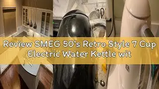 Review SMEG 50's Retro Style 7 Cup Electric Water Kettle with Automatic Shutoff, Removable Base, and