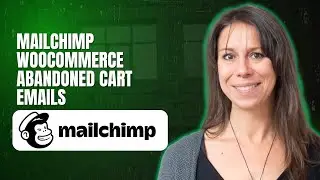 Mailchimp WooCommerce Abandoned Cart Emails