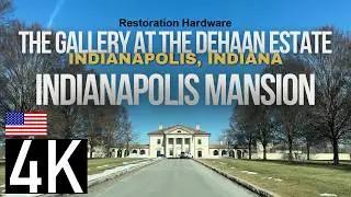 Visiting the Indianapolis Mansion - Restoration Hardware - The Gallery at The DeHaan Estate