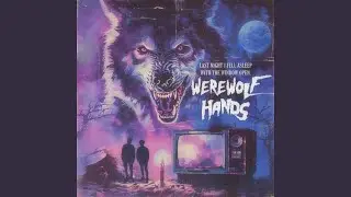 werewolf hands