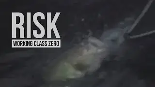 Working Class Zero: Risk