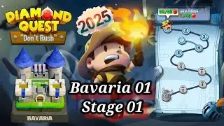 Bavaria 01 Stage 01 || Diamond 💎 Quest Don't Rush 2025