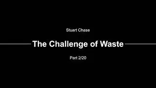 [Audiobook] Stuart Chase - The Challenge of Waste - Part 2/20