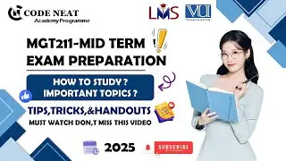 MGT211 Midterm Prep | Important Topics, MCQs, PDF Notes & Paper Strategy + Tricks | codeneat.com