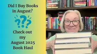Did I Buy Books in August? Check Out My August 2025 Book Haul