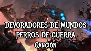 DEVORADORES DE MUNDOS - PERROS DE GUERRA - WARHAMMER 40K - Canci&oacute;n - SUNO