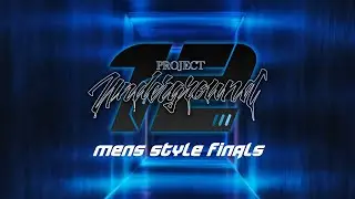 Project Underground 12 - mens style finals