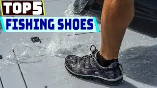 Best Fishing Shoes for Comfort Durability and Performance 2025