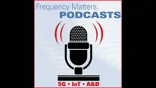 Frequency Matters, Feb 9: Satellite/Radio Comms Issue, News/Events