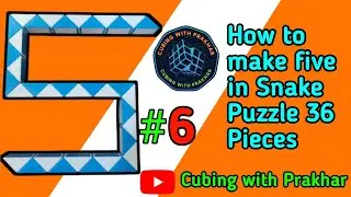 How to make Five using Snake Puzzle | @CubingwithPrakharOfficial