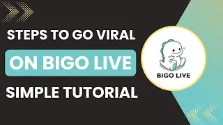 Как стать вирусным на Bigo Live в 2025 году