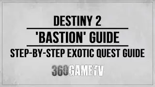 Destiny 2 Bastion Step-By-Step Guide - How to get Exotic Fusion Rifle Guide - Exotic Quest Guide