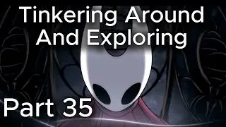 Architect Crest, and Finding Goodies - Silksong Part 35