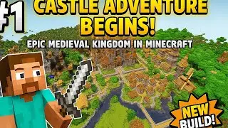 Castle Adventure Begins! | Epic Medieval Minecraft Kingdom