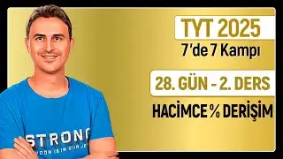 🎯HACİMCE % DERİŞİM | 28.Gün 2. Ders  | 10. SINIF I 34 Günde TYT Kimya Kampı | 2025