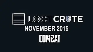 Unboxing: Loot Crate Level Up - Combat November 2015