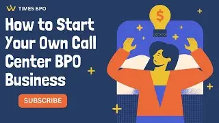 TIMES BPO | HOW TO START CALL CENTER BUSINESS | START EARNING TODAY | BECOME AN ENTREPRENEUR